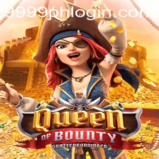 Queen of Bounty: A Comprehensive Guide and the Exciting World of 9999PH