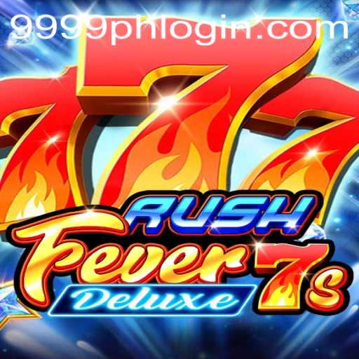 Unleashing the Thrills of RushFever7sDeluxe: The Gaming Adventure with 9999PH